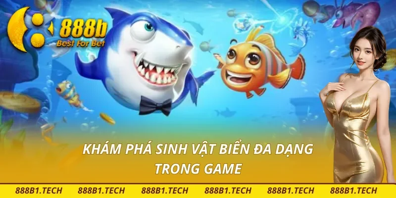 Hệ động vật biển phong phú trong trò chơi H5 bắn cá