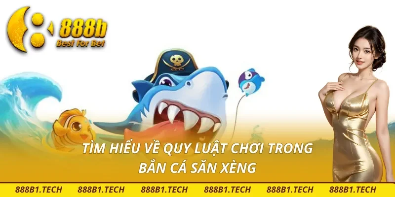 Luật chơi hội viên cần nắm trong bắn cá xèng