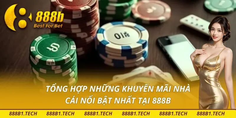 Các chương trình khuyến mãi nhà cái mà bạn không nên bỏ lỡ tại 888B