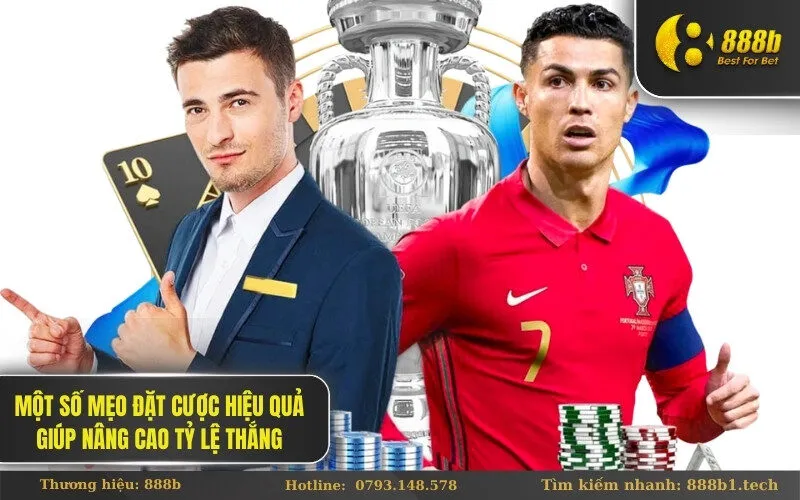 Một số mẹo đặt cược hiệu quả giúp nâng cao tỷ lệ thắng