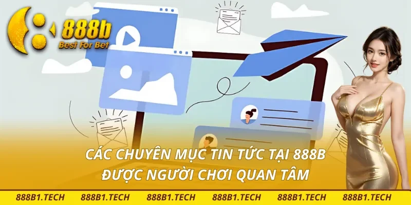 Tin tức nóng hổi tại 888B