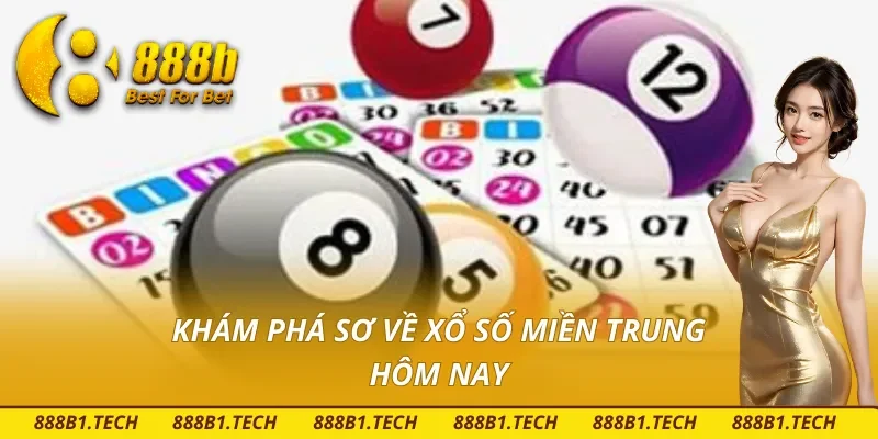 Xổ số miền Trung - Khám phá cơ hội làm giàu mới