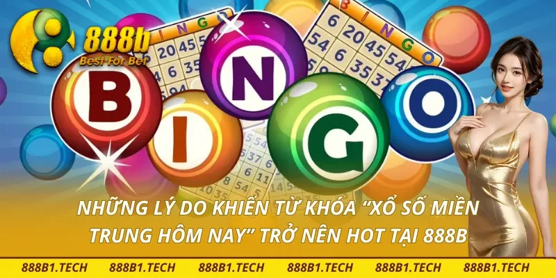 Tại sao xổ số miền Trung hôm nay trở nên phổ biến?