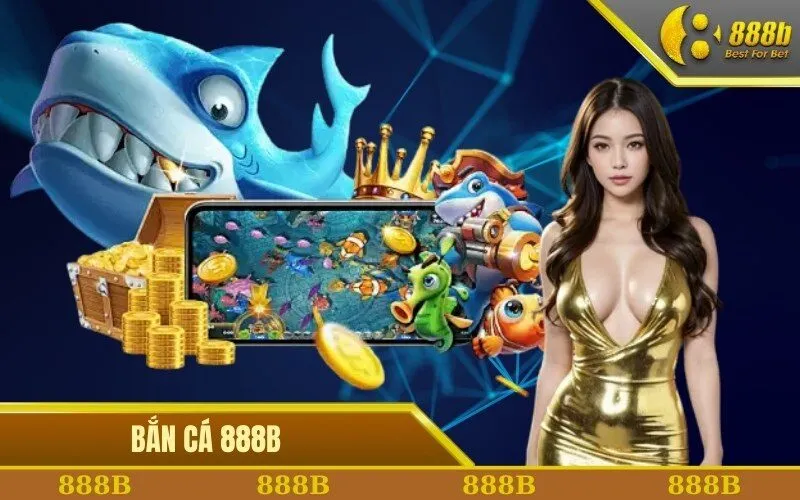 Bắn Cá 888B